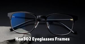 Read more about the article Discover the Stylish Comfort of Hoo302 Eyeglasses Frames