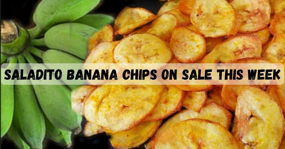 Read more about the article Crunchy Delights: Saladito Banana Chips on Sale This Week!