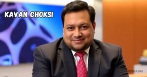 Read more about the article Who is Kavan Choksi? Exploring His Journey and Expertise in the Business World