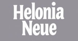 Read more about the article Why Helonia Neue is the Ultimate Typeface for Modern Design: A Complete Guide